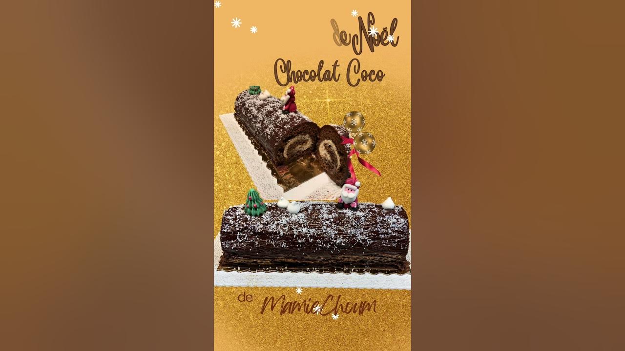 Bûche de Noël coco chocolat, façon bounty - Notre recette illustrée -  Meilleur du Chef