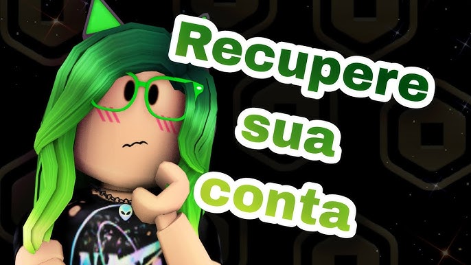 💻//• COMO RECUPERAR SUA CONTA DO ROBLOX EXCLUÍDA, BANIDA OU HACKEADA 