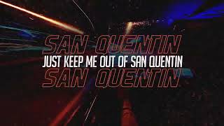 Nickelback - San Quentin Official Lyric Video
