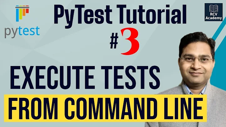 PyTest Tutorial #3 - Execute PyTest Tests from Command Line
