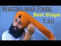 Wattan wali pagg turban tutorialpagg wattan wali pagg how to tie