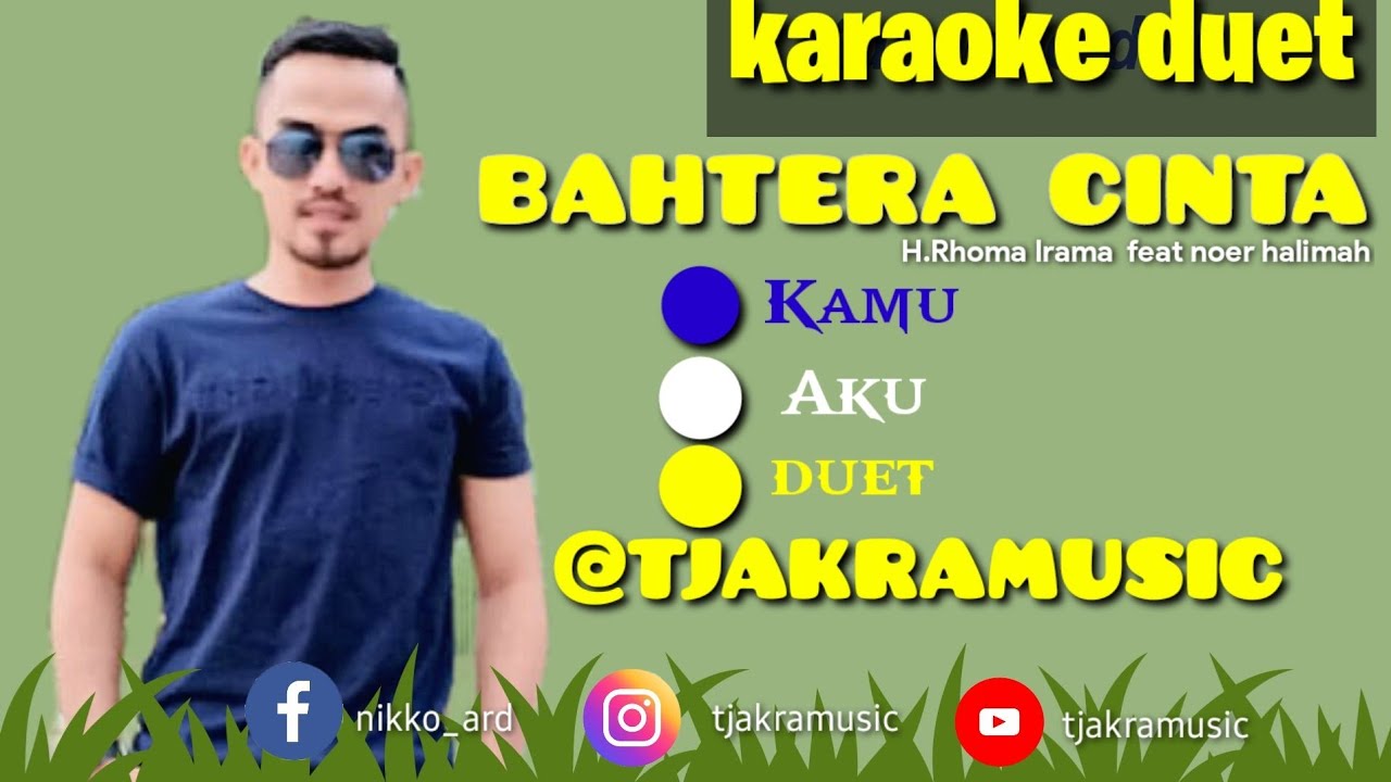 BAHTERA CINTA || KARAOKE TANPA VOKAL CEWEK || RHOMA IRAMA FEAT NOER HALIMAH || COVER TJAKRAMUSIC