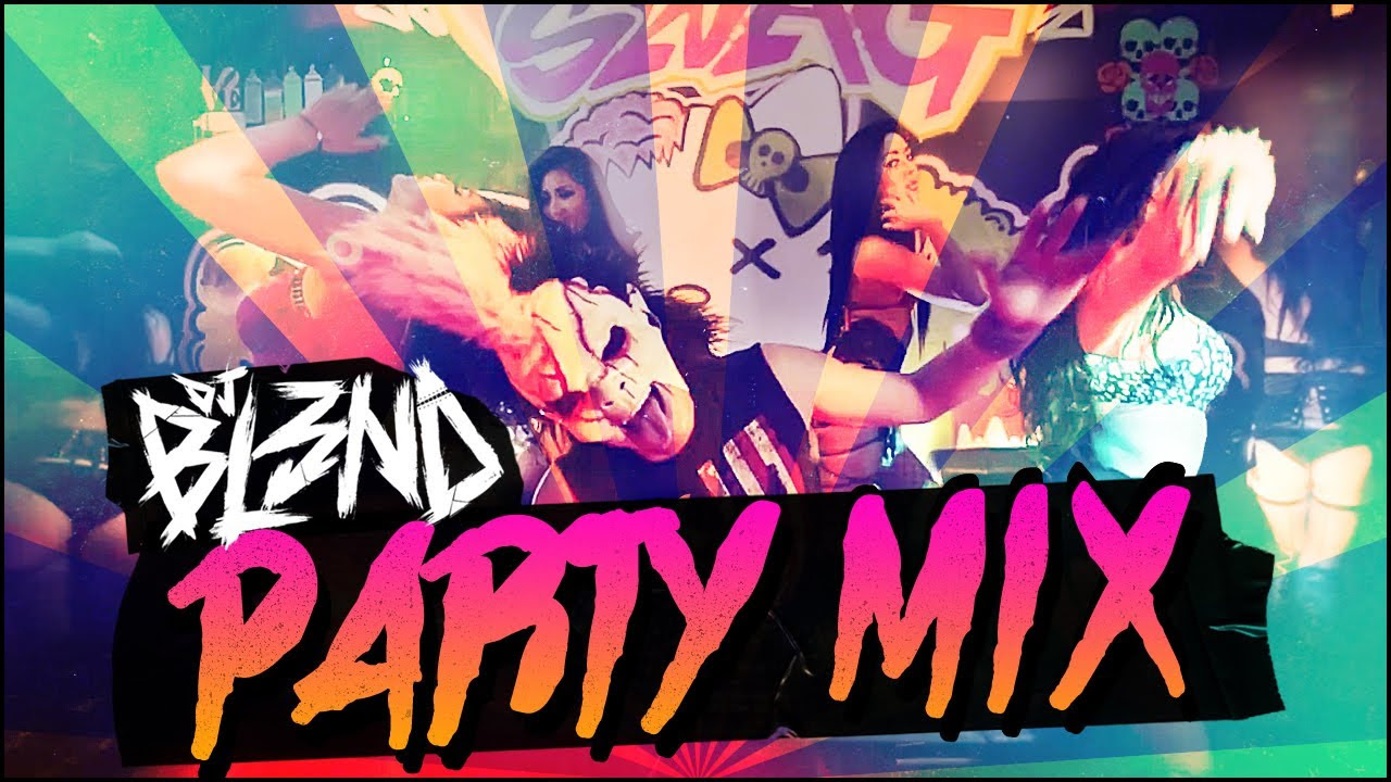 PARTY MIX   DJ BL3ND