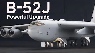 B-52 Will Last Up To 100 Years With Powerful B-52J upgrade