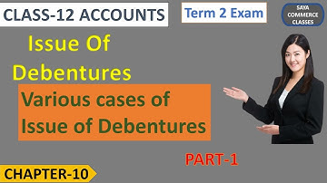 Part-1| Various Cases Of Issue Of Debentures| From Redemption Point Of view| Accounts| Class-12