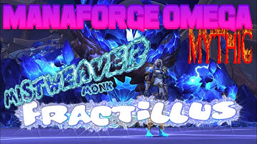 mythic fractillus 𖦹 mistweaver monk pov