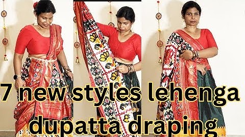7 New Style Lehenga Dupatta Draping 7 नई स्टाइल लहंगा दुपट्टा ड्रेपिंग 