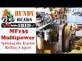How to Split Your Tractor # 3 Rolling the Massey Ferguson 135 Multipower Apart
