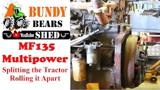 How to Split Your Tractor # 3 Rolling the Massey Ferguson 135 Multipower Apart