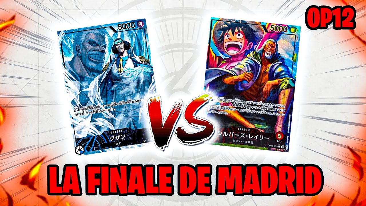 Kuzan vs Rayleigh OP12 - La Finale du régional de Madrid ! One piece Card Game !