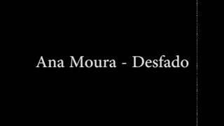 Ana Moura - Desfado (letra) chords