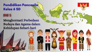 Pembelajaran Pendidikan Pancasila Kelas 6 Bab 5 Menghormati Perbedaan Budaya Dan Agama Dalam Kehidup