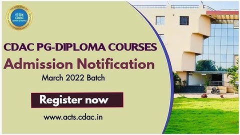 CDAC PG Diploma Courses March 2022 Batch Admission Notification