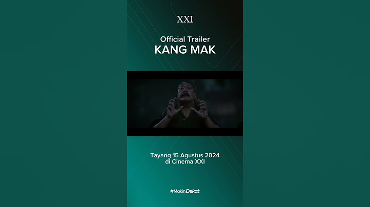 Official trailer KANG MAK, nantikan filmnya mulai 15 Agustus 2024 di CINEMA XXl #cinemanews