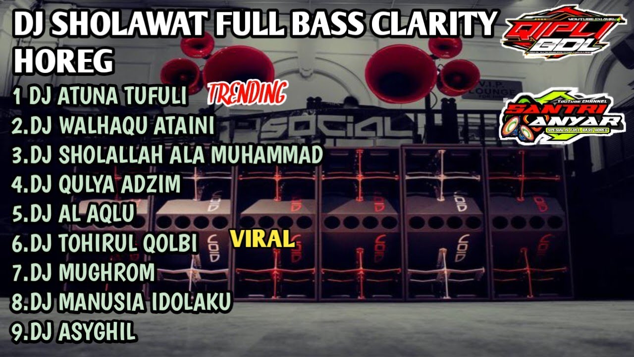 DJ SHOLAWAT TERBARU 2023 FULL BASS HOREEG CLARITY COCOK BUAT CEK SOUND HAJATAN..