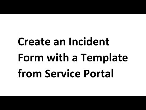 Create an Incident Form Using a Template from Service Portal