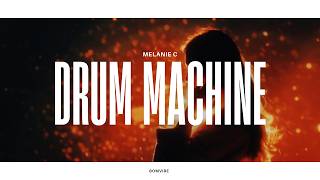 Melanie C - Drum Machine (Lyrics)
