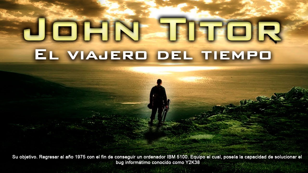 John Titor: El viajero del tiempo que estuvo en internet (ESPECIAL DE 100.000)