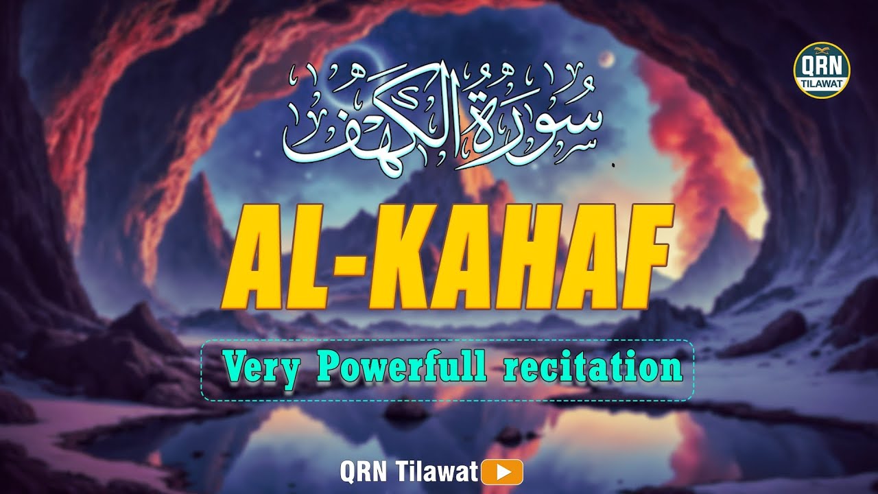 Surah Al-Kahf | سورة الكهف | Beautiful Recitation by Qari Mansoor Ghaznawi