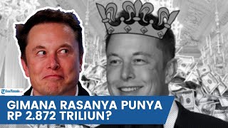 ELON MUSK KEMBALI JADI ORANG TERKAYA DI DUNIA, PUNYA RP 2.872 TRILIUN