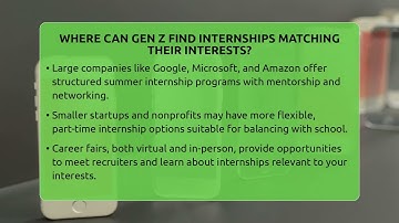 Where Can Gen Z Find Internships Matching Their Interests? - Gen Z Unfiltered