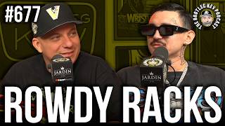 Rowdy Racks First Interview Since Getting Out of Jail | Sobriety, New Mentality, New Music & More