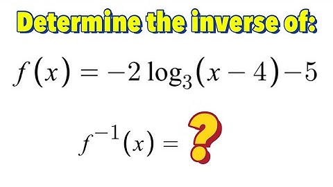 Inverse of Logarithmic Function (Part 2)