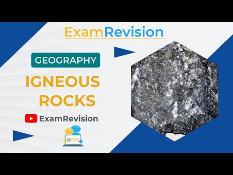 Core Unit 1 - Physical Geography - Igneous Rocks