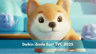 Daikin iSmile Eco+ 30s TVC 2025