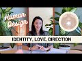 Human Design - Identity, Love, Direction, aka the G-Center and all of the Gates Found Within It!