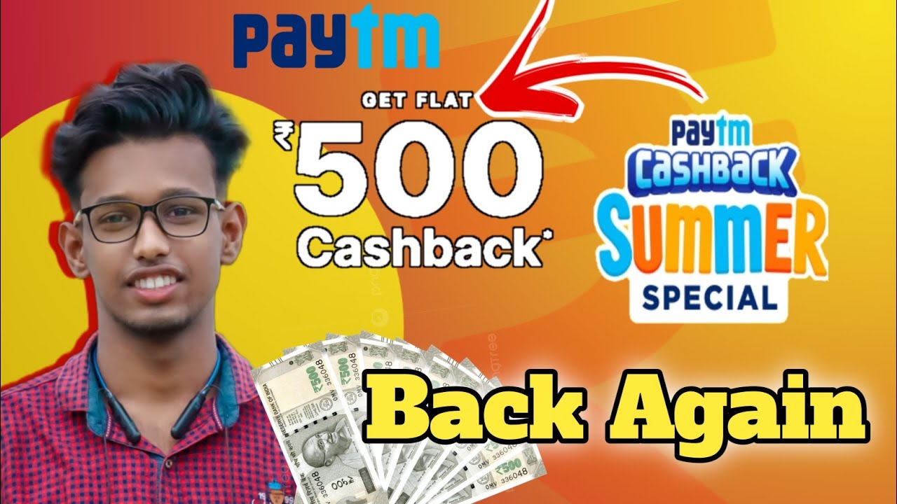 get-flat-500-rs-paytm-summer-offer-is-back-youtube