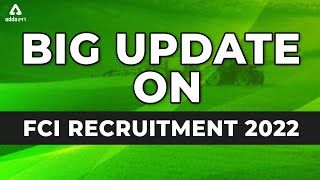 FCI Recruitment 2022 | Vacancy - 2500+ | Complete Information on FCI AG 3 Notification 2022