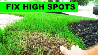 Famous How to fix high spots in your lawn Wealth