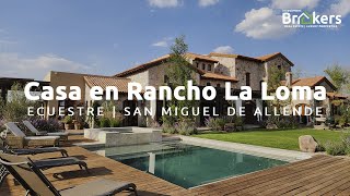 Hermosa Casa en Rancho la Loma Ecuestre | San Miguel de Allende | $38 MDP