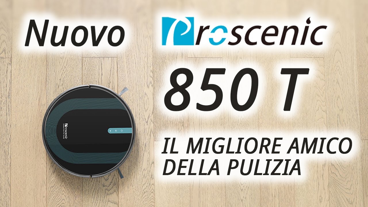 Robot Aspirapolvere PROSCENIC 850 T : PULISCE e LAVA a un SUPER Prezzo! -  YouTube