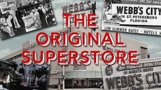 Webbs City, The Original Superstore