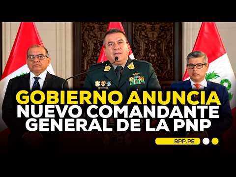 Óscar Arriola to step down as PNP General Commander: Government announces Fredy López as his repl...