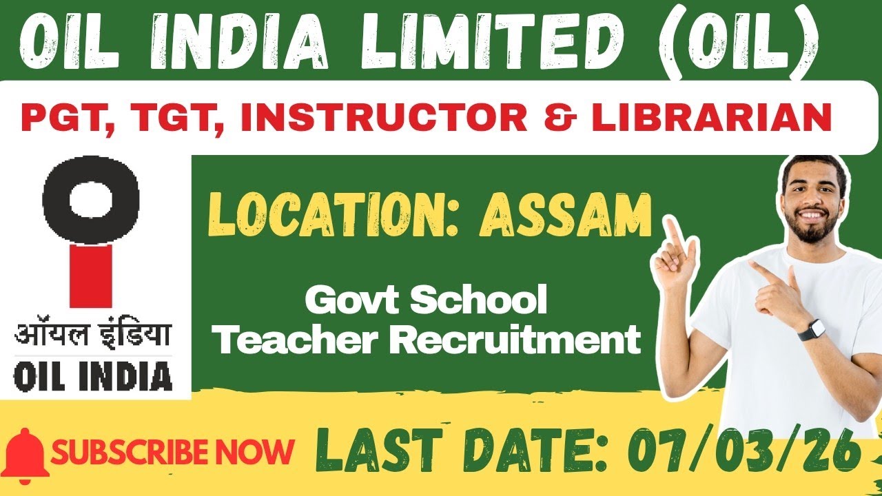 Govt School Teacher Recruitment || Oil India Ltd Recruitment 2026 || Assam Region 