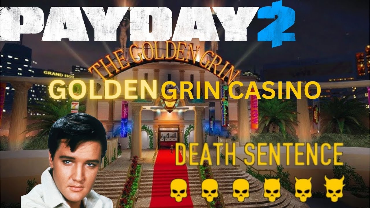Payday 2 GOLDEN GRIN CASINO [ SOLO STEALTH DSOD ] YouTube