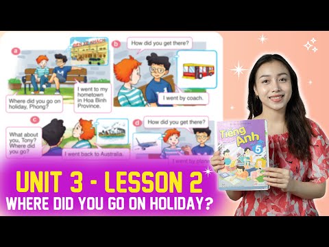 Video Tiếng Anh Lớp 5 Unit 3 Lesson 2 - Where Did You Go On... - YouTube