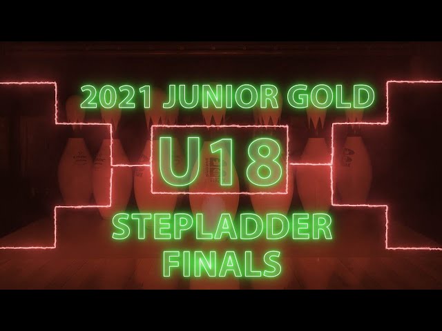 2021 Junior Gold U18 Stepladder Finals (Both Divisions)