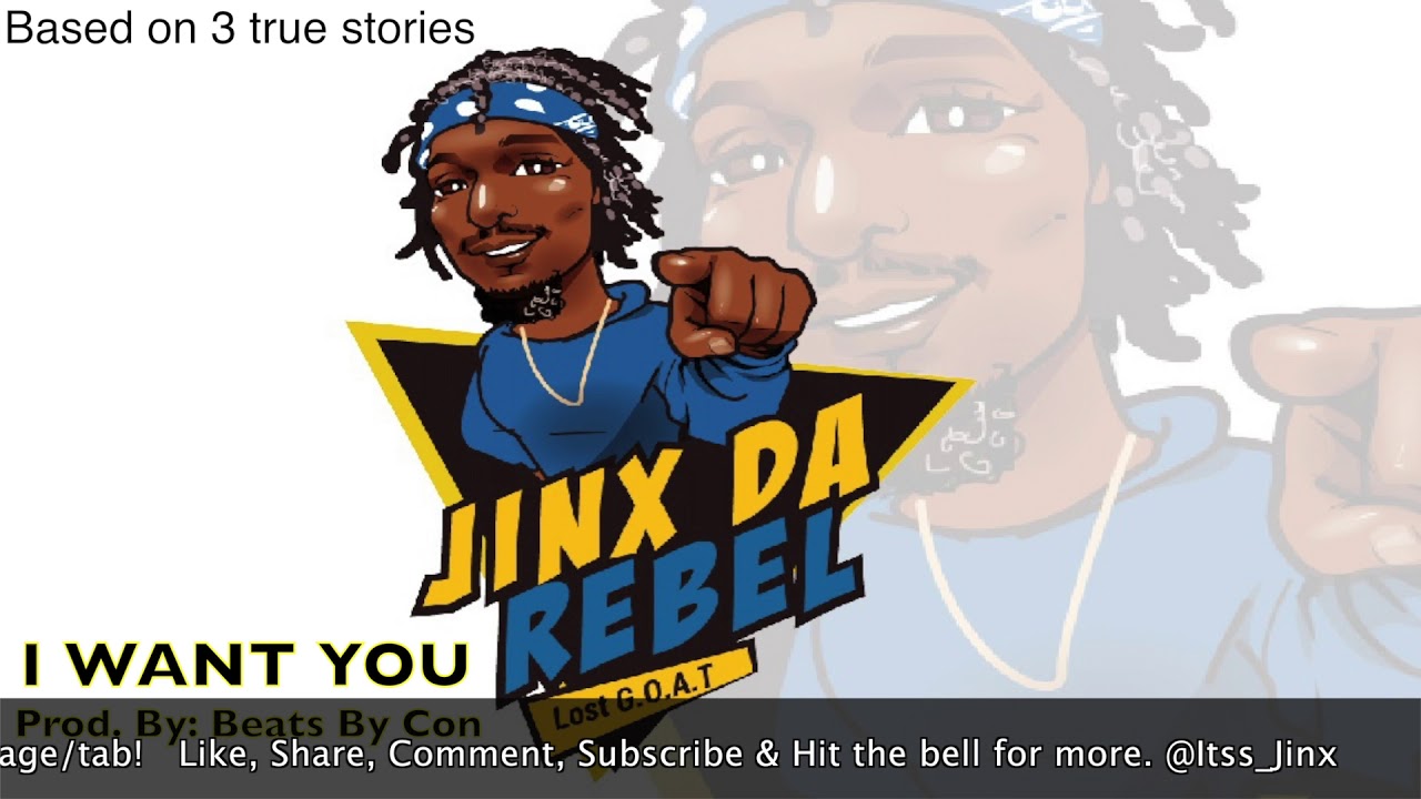 Jinx Da Rebel - I Want You (Prod. By: Beats By Con)