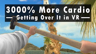 Getting Over It In Vr Is A Disaster