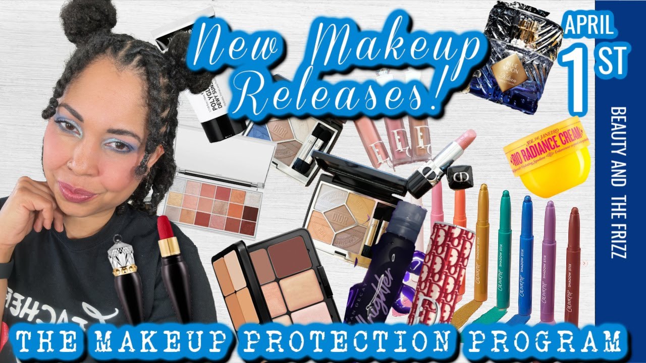 Purchase or Pass ~ New Makeup Releases! MAKEUP PROTECTION PROGRAM 4/1/23 AM I THE FOOL?