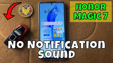 How to Fix Honor Magic 7 No Notification Sound
