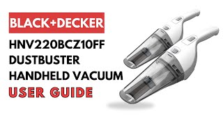 BLACK DECKER HNV220BCZ10FF Handheld Cordless Vacuum Cleaner Setup Usage Guide