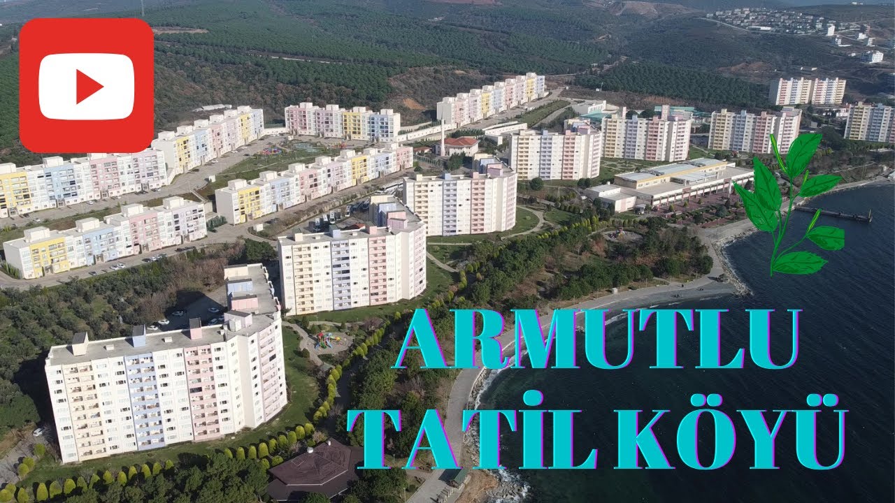Armutlu Tatil Köyü - Yalova Drone 4K