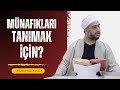 Münafıkları iyi tanımak için!