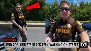 'Unhinged' Cop Pulls Up & Arrests Black Teen, RAGES After Being Questioned