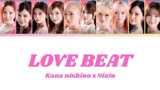 Kana Nishino  ( 西野カナ ) - feat NiziU [ LOVE BEAT ] - Lyrics & Sub Indonesia, 日本 & Roma